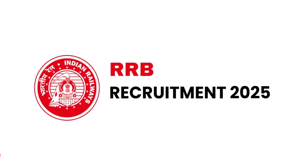 RRB Recruitment 2025 : रेल्वेमध्ये बंपर भरती सुरू, जाणून घ्या संपूर्ण माहिती