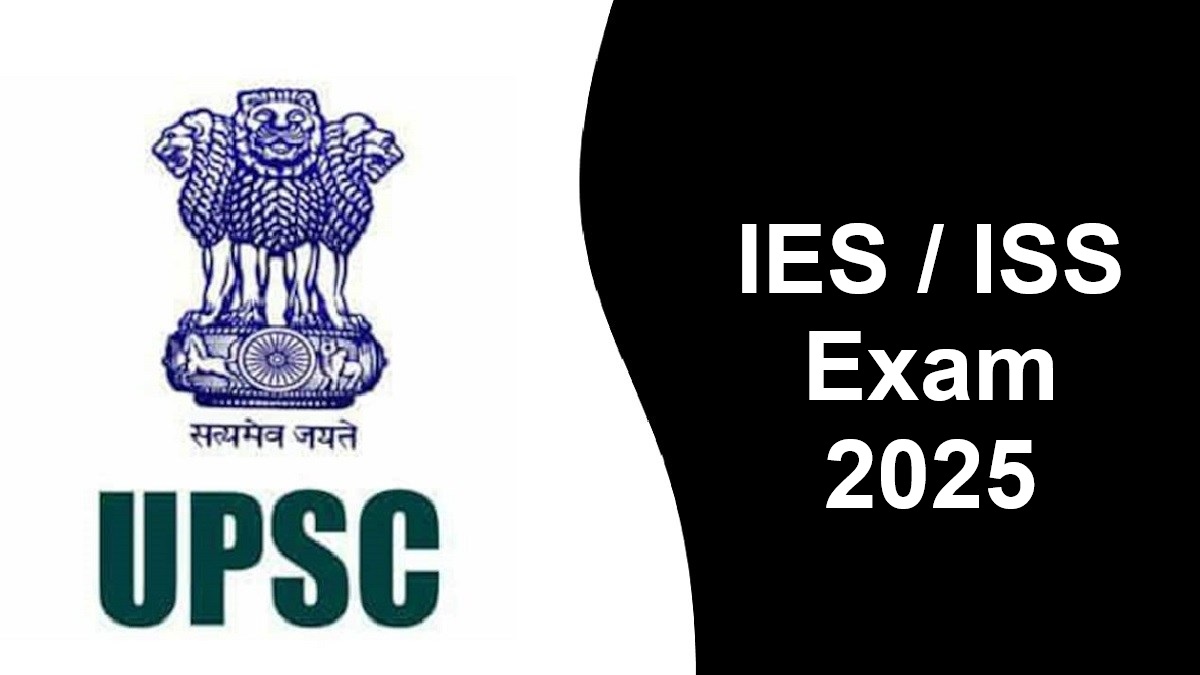 UPSC IES/ISS 2025 : अर्थशास्त्र आणि सांख्यिकी विषयातील सरकारी पदांसाठी अर्ज सुरू